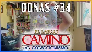 Donas #34 - El largo camino al Coleccionismo