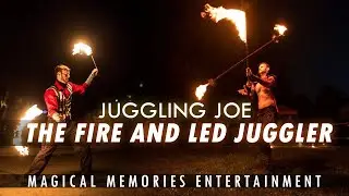 Juggling Joe the Fire and LED Juggler