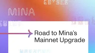 Road to Mina's Upcoming Upgrade | A Community Event