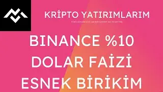 Binance'te Dolara %10 yıllık faiz. Binance Esnek Birikim Nasıl Yapılır? Binance Esnek Birikim Nedir?