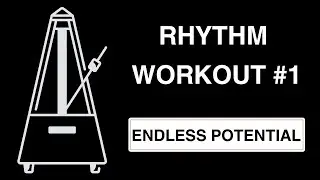 Rhythm Workout #1: 2 Exercises For Rhythmic Mastery (All Instruments!)