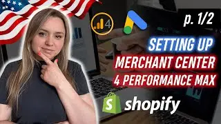 Ultimate Guide: Shopify Merchant Center Setting up 4 Performance Max&Google Shopping for Beginners