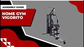 Home Gym Vigorito | Assembly Guide