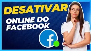 Como Desativar o online do Facebook, atualização 2024