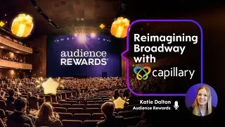 Audience Rewards x Capillary - Katie Dalton, Executive Vice President