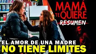 😨😨AISLADA y CONTROLADA desde su NACIMIENTO por su MADRE | MAMÁ TE QUIERE : RESUMEN