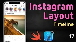 17 - Maquetando Instagram en SwiftUI - Timeline 3/4 - Curso de SwiftUI para Principiantes