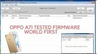 OPPO A71 Tested Firmware (World First) Download With Oppo Flash Tool