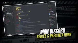 MON DISCORD, PRESENTATION & REGLES