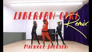 Liberian Girl Michael Jackson Remix Choreography by Anthony Auguste