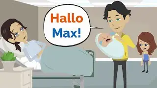 Deutsch lernen | Max ist geboren!
