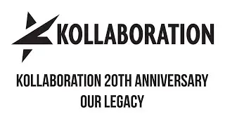 Kollaboration 20th Anniversary - Our Legacy