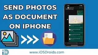 How to Send Photos as Document in WhatsaApp in iPhone?