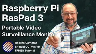 Raspberry Pi, RasPad 3 Wireless Video Security Monitor