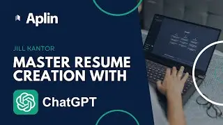 Master Resume Creation with ChatGPT | LinkedIn Live Webinar with Aplin