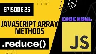 reduce Array Method in JavaScript | Episode 25