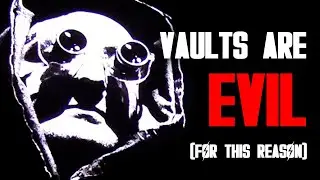 Why Every Fallout Vault Is Evil Explained (Vol. 1)