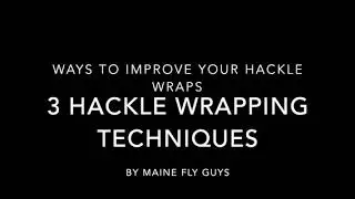 Fly tying - Ways to improve hackle wraps