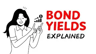 What are Bond Yields: Simply Explained Under 1 Minutes