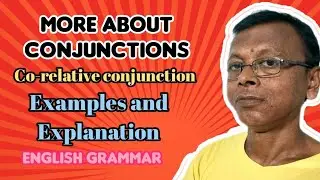 more about conjunctions || ● co- relative conjunction || examples  || explanation || #englishgrammar