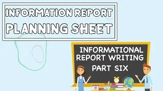 Report Writing Planning Sheet // Informational Report Writing PART SIX