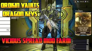 Let's Play Warframe - Orokin Vaults & Dragon Keys - Vicious Spread Mod Farm