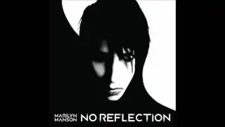 Marilyn Manson: No Reflection