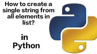 How to create a single string from all elements in list in Python?