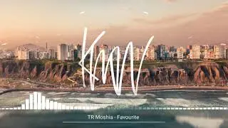 TR Moshia - Favourite