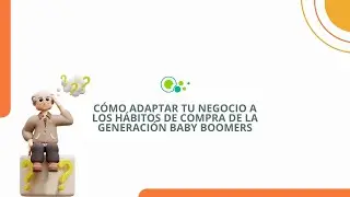 Cómo adaptar tu negocio a los hábitos de compra de la generación baby boomers