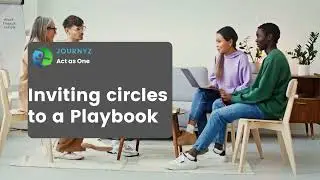 Journyz Tutorial: How to Invite a Circle to Your Playbook - Step-by-Step Guide