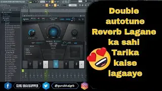 Mixing Double Autotune Tricks | Reverb Tricks | Fl Studio in Hindi
