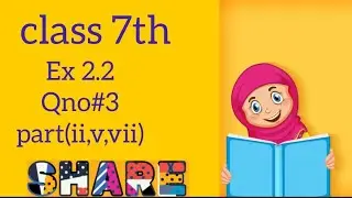 Ex 2.2 Qno 3/class 7th/learning maths with faiza