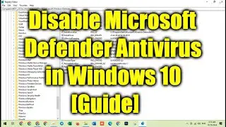 How to Disable Microsoft Defender Antivirus in Windows 10 [Guide] 2024