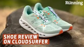 SHOE REVIEW: On Cloudsurfer
