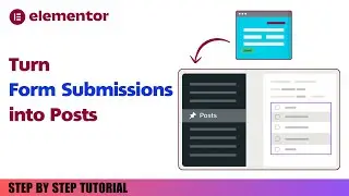 How to Transform Elementor Form Submissions into WordPress Posts, Post Type Free