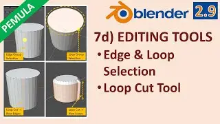 Tutorial Blender 2.9 Pemula 7d Editing Tools - Loop Cut Tool & Edge Loop Selection
