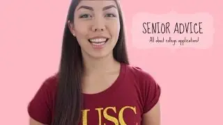 Senior Year Advice | How to apply to a top college, how to pick a college, essay tips, and MORE!