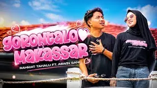 Rahmat Tahalu - CINTA GORONTALO MAKASSAR Ft. Aswin Gani (Official Music Video) 2025