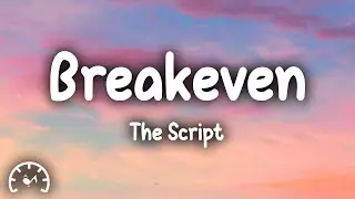 The Script - Breakeven (Lyrics)