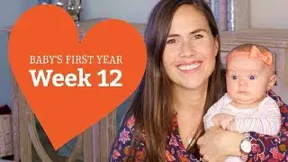 12 Week Old Baby - Your Baby’s Development, Week by Week