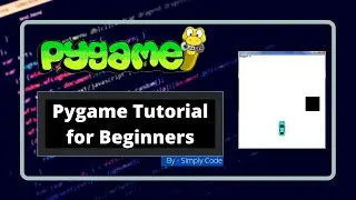 Pygame Tutorial for Beginners | Setting up VS Code, Installing Pygame and Basic Pygame Skeleton.