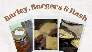Barley, Burgers and Hash: Recipes from Dad #1116