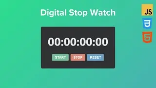 How to Make Digital Stop Watch Using HTML CSS & JavaScript | #48