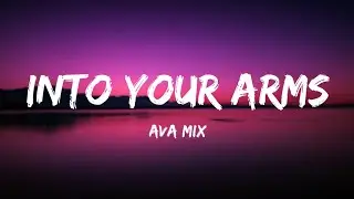 Witt Lowry - Into Your Arms (Lyrics) ft. Ava Max - [No Rap]