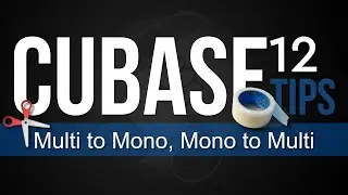 Cubase Tips: How to Split Multi Channels to Mono