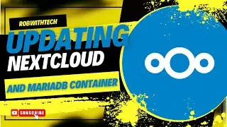 nextcloud and mariadb docker containers update detailed