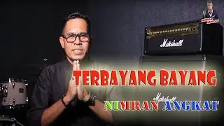 MANTAP..TERBAYANG BAYANG VERSI NIMRAN ANGKAT..