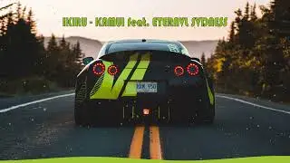 IKIRU - KAMUI feat ETERNVL SVDNESS
