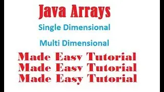 Java Arrays for Beginners Tutorial | One Dimensional Array in Java | Java Multidimensional Array